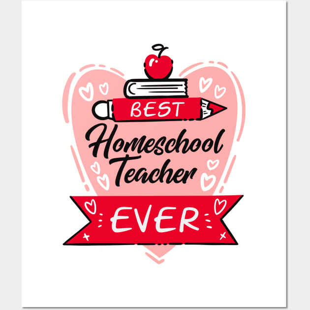 Best Homeschool Teacher Ever Wall Art by Neon Deisy